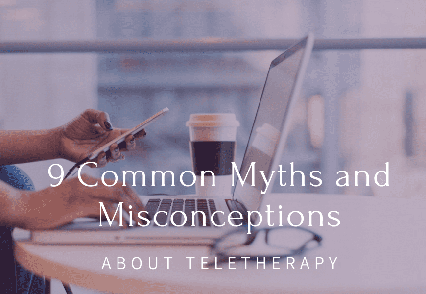 myths and misconceptions about teletherapy
